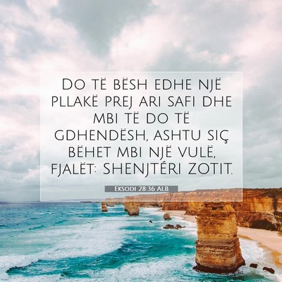 Picture 07 - Eksodi 28:36 ALB - Do të bësh edhe një pllakë prej ari safi dhe - Bible Verse Picture