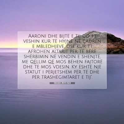 Picture 07 - Eksodi 28:43 ALB - Aaroni dhe bijtë e tij do t’i veshin kur të - Bible Verse Picture