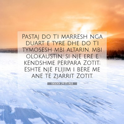 Picture 07 - Eksodi 29:25 ALB - Pastaj do t’i marrësh nga duart e tyre dhe do - Bible Verse Picture