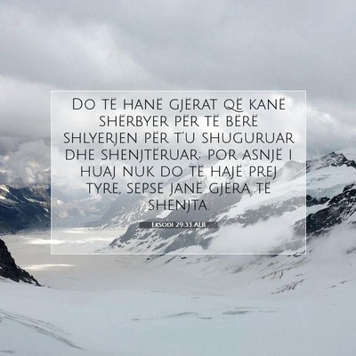 Picture 07 - Eksodi 29:33 ALB - Do të hanë gjërat që kanë shërbyer për të - Bible Verse Picture