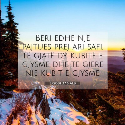 Picture 07 - Eksodi 37:6 ALB - Bëri edhe një pajtues prej ari safi, të gjatë - Bible Verse Picture
