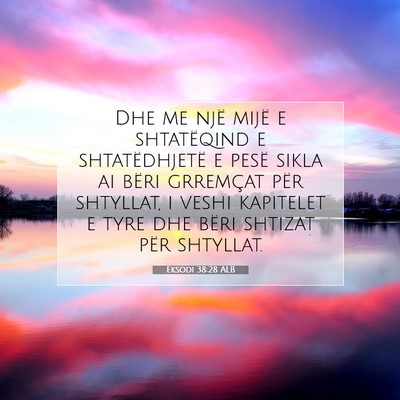 Picture 07 - Eksodi 38:28 ALB - Dhe me një mijë e shtatëqind e shtatëdhjetë - Bible Verse Picture