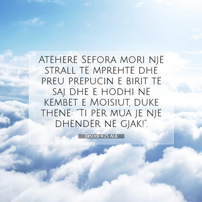 Picture 07 - Eksodi 4:25 ALB - Atëherë Sefora mori një strall të mprehtë - Bible Verse Picture