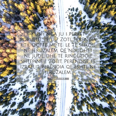 Picture 07 - Esdra 1:3 ALB - Kush nga ju i përket popullit të tij? Zoti, - Bible Verse Picture