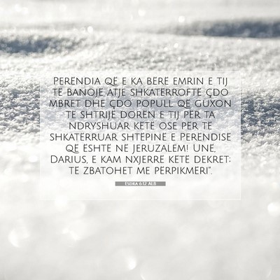 Picture 07 - Esdra 6:12 ALB - Perëndia që e ka bërë emrin e tij të banojë - Bible Verse Picture