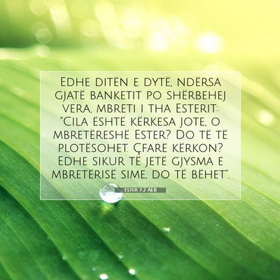 Picture 07 - Ester 7:2 ALB - Edhe ditën e dytë, ndërsa gjatë banketit po - Bible Verse Picture