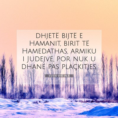 Picture 07 - Ester 9:10 ALB - dhjetë bijtë e Hamanit, birit të Hamedathas, - Bible Verse Picture