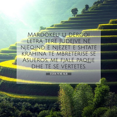 Picture 07 - Ester 9:30 ALB - Mardokeu u dërgoi letra tërë Judejve në - Bible Verse Picture