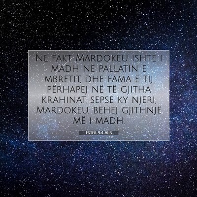 Picture 07 - Ester 9:4 ALB - Në fakt Mardokeu ishte i madh në pallatin e - Bible Verse Picture