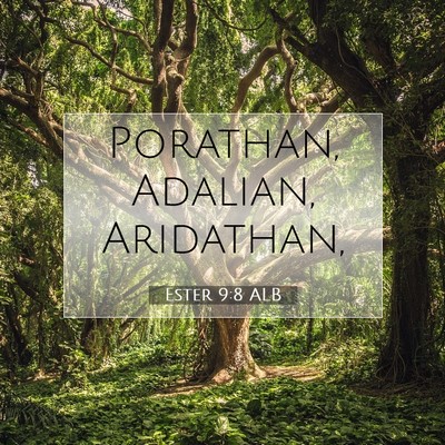 Picture 07 - Ester 9:8 ALB - Porathan, Adalian, - Bible Verse Picture