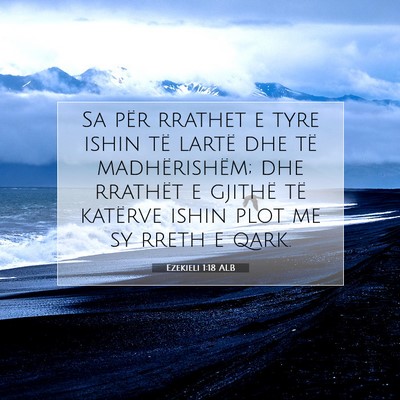 Picture 07 - Ezekieli 1:18 ALB - Sa për rrathet e tyre ishin të lartë dhe të - Bible Verse Picture
