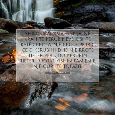 Picture 07 - Ezekieli 10:9 ALB - Shikova akoma dhe ja, në krah të kerubinëve - Bible Verse Picture