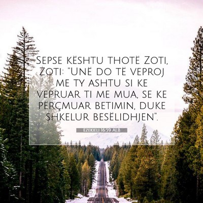Picture 07 - Ezekieli 16:59 ALB - Sepse kështu thotë Zoti, Zoti: 