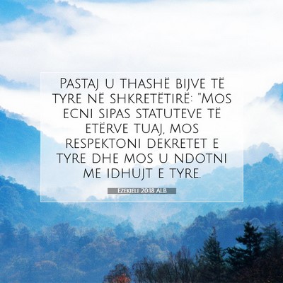 Picture 07 - Ezekieli 20:18 ALB - Pastaj u thashë bijve të tyre në - Bible Verse Picture