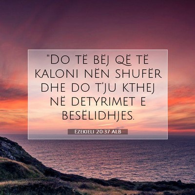 Picture 07 - Ezekieli 20:37 ALB - 
