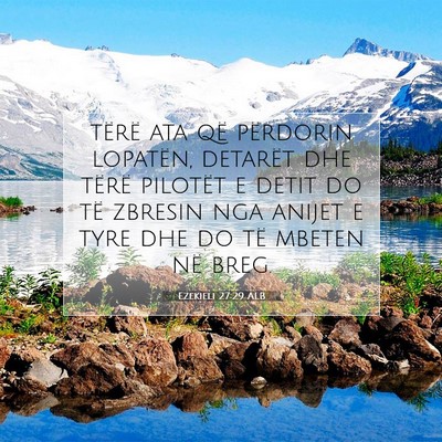 Picture 07 - Ezekieli 27:29 ALB - tërë ata që përdorin lopatën, detarët dhe - Bible Verse Picture