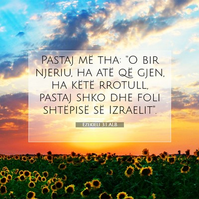 Picture 07 - Ezekieli 3:1 ALB - Pastaj më tha: 