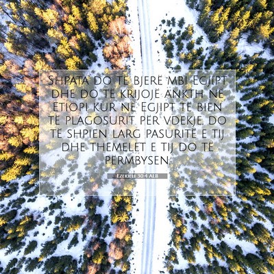 Picture 07 - Ezekieli 30:4 ALB - Shpata do të bjerë mbi Egjipt dhe do të - Bible Verse Picture
