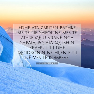 Picture 07 - Ezekieli 31:17 ALB - Edhe ata zbritën bashkë me të në Sheol në - Bible Verse Picture