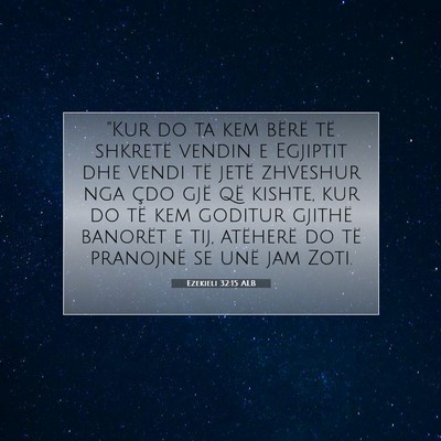 Picture 07 - Ezekieli 32:15 ALB - 
