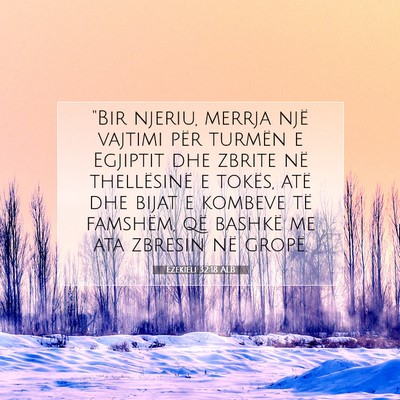 Picture 07 - Ezekieli 32:18 ALB - 