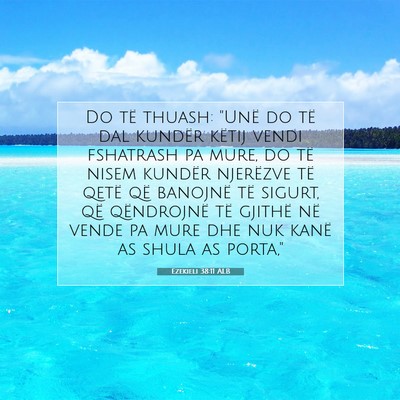 Picture 07 - Ezekieli 38:11 ALB - Do të thuash: 