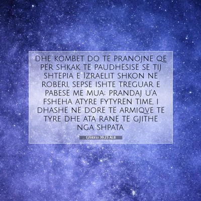 Picture 07 - Ezekieli 39:23 ALB - dhe kombet do të pranojnë që për shkak të - Bible Verse Picture
