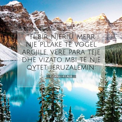 Picture 07 - Ezekieli 4:1 ALB - 