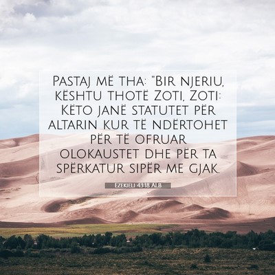 Picture 07 - Ezekieli 43:18 ALB - Pastaj më tha: 