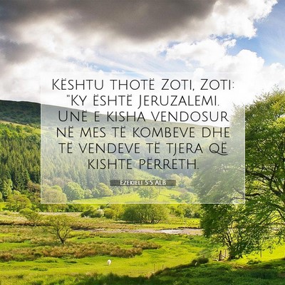 Picture 07 - Ezekieli 5:5 ALB - Kështu thotë Zoti, Zoti: 