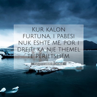 Picture 07 - Fjalët e urta 10:25 ALB - Kur kalon furtuna, i pabesi nuk është më, por - Bible Verse Picture