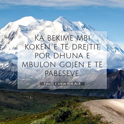 Picture 07 - Fjalët e urta 10:6 ALB - Ka bekime mbi kokën e të drejtit, por dhuna e - Bible Verse Picture