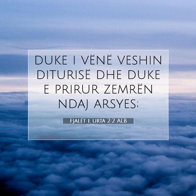 Picture 07 - Fjalët e urta 2:2 ALB - duke i vënë veshin diturisë dhe duke e prirur - Bible Verse Picture