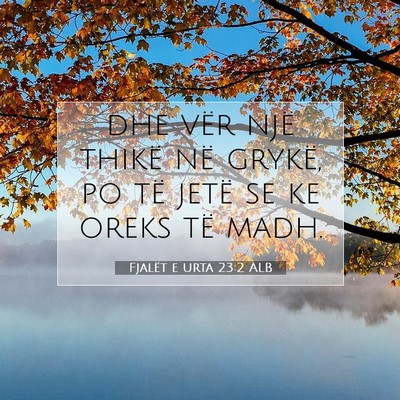 Picture 07 - Fjalët e urta 23:2 ALB - dhe vër një thikë në grykë, po të jetë se - Bible Verse Picture
