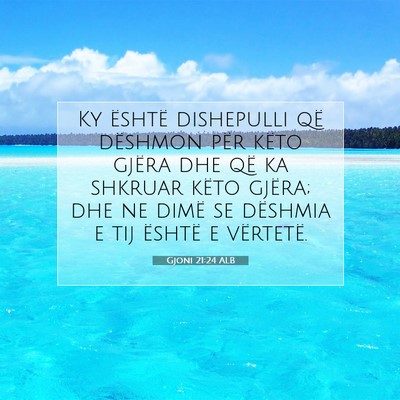 Picture 07 - Gjoni 21:24 ALB - Ky është dishepulli që dëshmon për këto - Bible Verse Picture