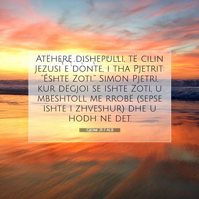 Picture 07 - Gjoni 21:7 ALB - Atëherë dishepulli, të cilin Jezusi e donte, i - Bible Verse Picture