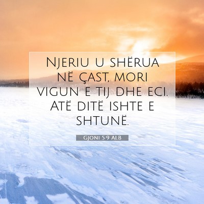 Picture 07 - Gjoni 5:9 ALB - Njeriu u shërua në çast, mori vigun e tij dhe - Bible Verse Picture