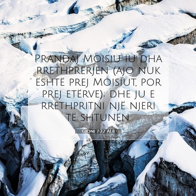 Picture 07 - Gjoni 7:22 ALB - Prandaj Moisiu iu dha rrethprerjen (ajo nuk - Bible Verse Picture