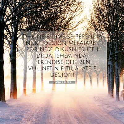 Picture 07 - Gjoni 9:31 ALB - Dhe ne e dimë se Perëndia nuk i dëgjon - Bible Verse Picture