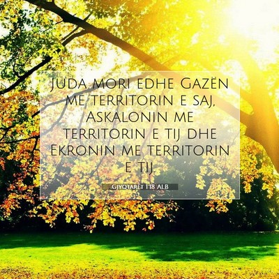 Picture 07 - Gjyqtarët 1:18 ALB - Juda mori edhe Gazën me territorin e saj, - Bible Verse Picture