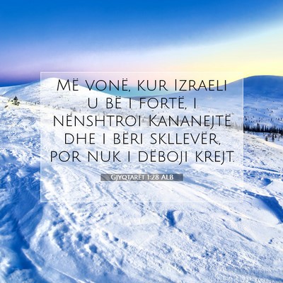 Picture 07 - Gjyqtarët 1:28 ALB - Më vonë, kur Izraeli u bë i fortë, i - Bible Verse Picture