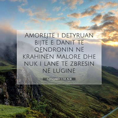 Picture 07 - Gjyqtarët 1:34 ALB - Amorejtë i detyruan bijtë e Danit të - Bible Verse Picture