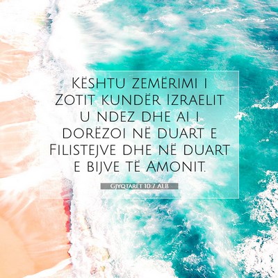 Picture 07 - Gjyqtarët 10:7 ALB - Kështu zemërimi i Zotit kundër Izraelit u ndez - Bible Verse Picture