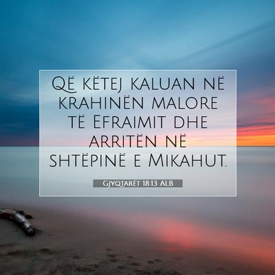 Picture 07 - Gjyqtarët 18:13 ALB - Që këtej kaluan në krahinën malore të - Bible Verse Picture
