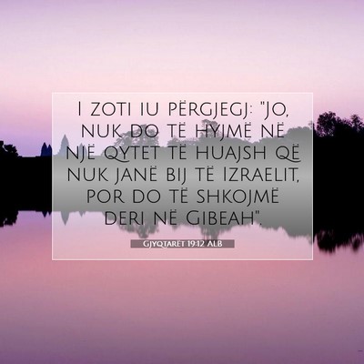 Picture 07 - Gjyqtarët 19:12 ALB - I zoti iu përgjegj: 