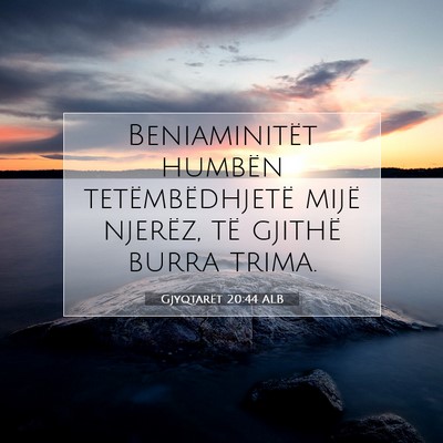 Picture 07 - Gjyqtarët 20:44 ALB - Beniaminitët humbën tetëmbëdhjetë mijë - Bible Verse Picture