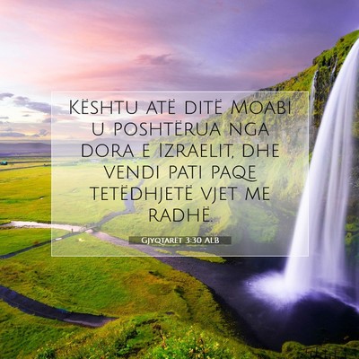 Picture 07 - Gjyqtarët 3:30 ALB - Kështu atë ditë Moabi u poshtërua nga dora e - Bible Verse Picture