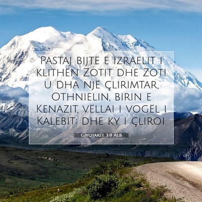 Picture 07 - Gjyqtarët 3:9 ALB - Pastaj bijtë e Izraelit i klithën Zotit dhe - Bible Verse Picture