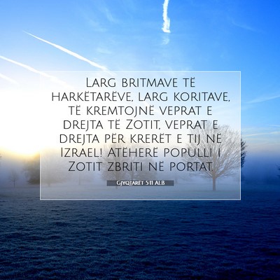 Picture 07 - Gjyqtarët 5:11 ALB - Larg britmave të harkëtarëve, larg koritave, - Bible Verse Picture
