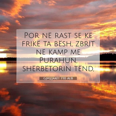 Picture 07 - Gjyqtarët 7:10 ALB - Por në rast se ke frikë ta bësh, zbrit në - Bible Verse Picture